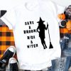 Save a broom ride a witch Shirt