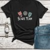 Scare Team Shirt