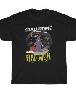 Stay Home Save Halloween Funny Quarantine Unisex T-shirt