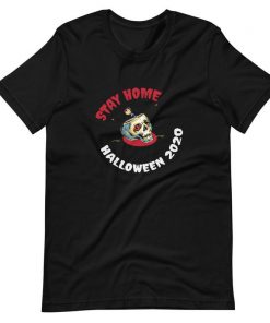 Stay home halloween 2020 quarantine shirt