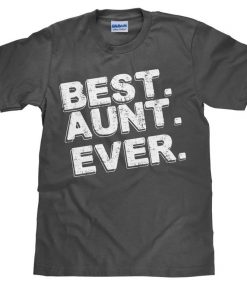 Best Aunt Ever T Shirt