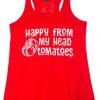 Happy From My Head Tomatoes Tank Top