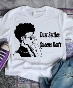 Queens don't settle T SHirt