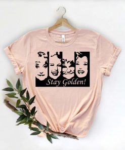 Stay Golden Shirt