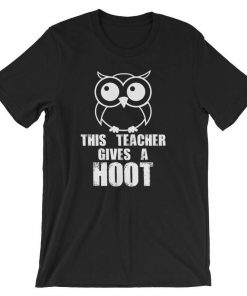 This Teacher Gives A Hoot Unisex Shirt