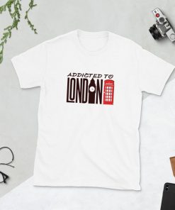 addicted to London T-Shirt