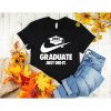 Graduate just did it T-Shirt