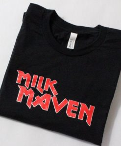 Milk Maven Unisex T Shirt