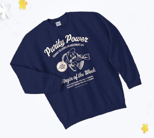 Virgin of the week Purity Power Sweatshirt