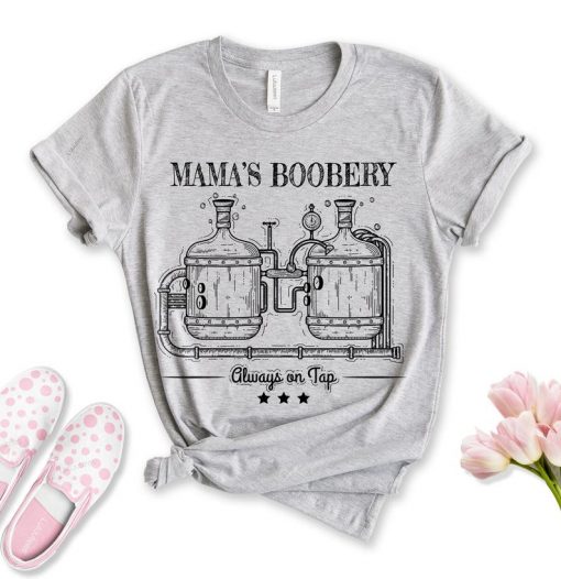 Mamas Boobery Shirt