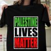 Palestinian Lives Matter Shirt