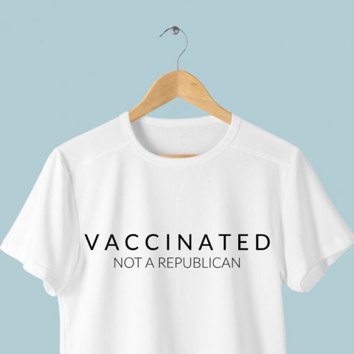Vaccinated (Not A Republican) T-Shirt