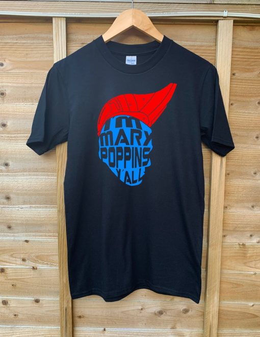 I'm Mary Poppins Y'all T Shirt