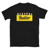 butter Unisex T-Shirt DB