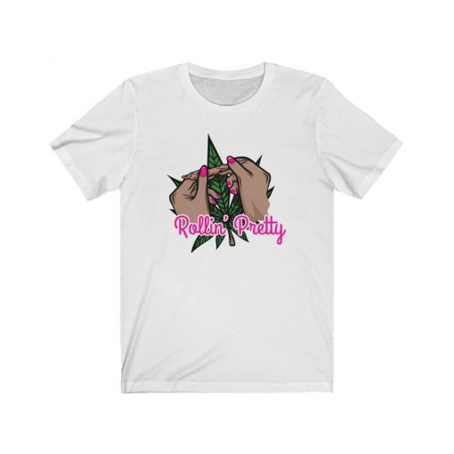 Rolling Pretty Cannabis T Shirt