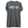 Adultish t shirt THD