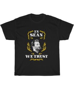 In Sean We Trust T Shirt thd