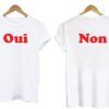 Oui Non Two Side T shirt thd