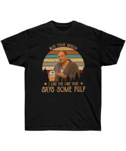 The Sopranos Not This Much I Like The One T-Shirt thd