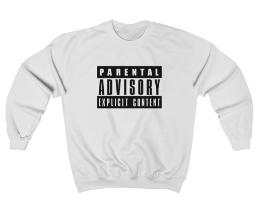 parental advisory sweatshirt thd