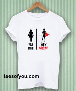 Funny Mother's Day T-Shirt