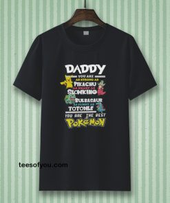 Fathers Day T-Shirt Daddy Favourite POKEMON T-Shirt