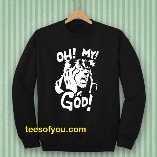 JoJo's Bizarre Adventure Joseph Joestar Oh My God Sweatshirt