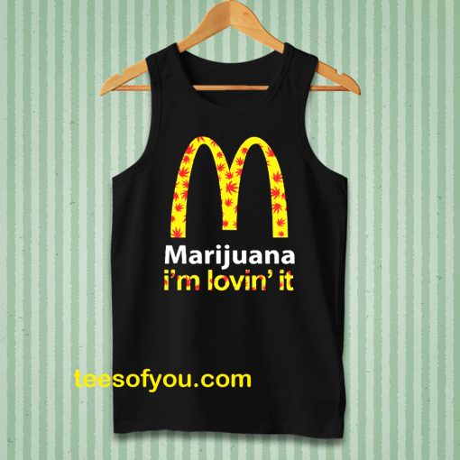 Marijuana I’m Lovin’ It McDonald’s tanktop