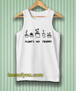 PLANTS ARE friends Tanktop