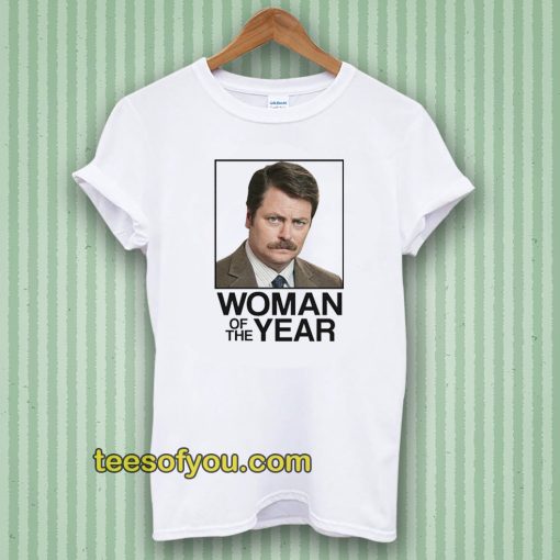 Ron Swanson Woman of the Year Parks and Recreation Tshirt