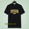 Superior Forever Unisex Tshirt