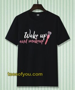 WAKE UP Make-up Tshirt