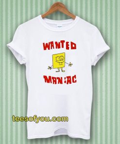 Wanted Maniac SpongeBob Tshirt