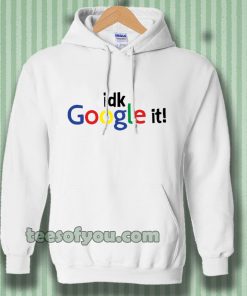 idk google it Hoodie