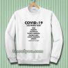Coronavirus Covid19 Covid-19 Sweatshirt