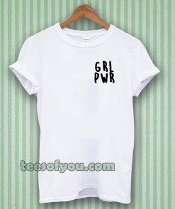 Girl Power grl pwr t shirt