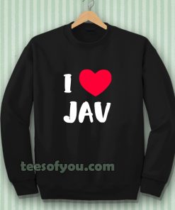I Love JAV Japanese Adult Sweatshirt