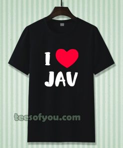 I Love JAV Japanese Adult T-SHIRT