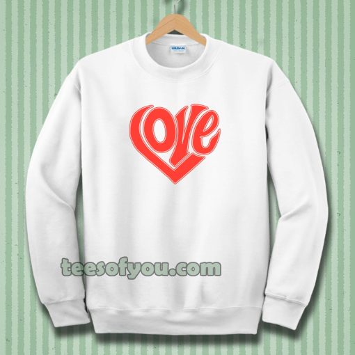 LOVE Sweatshirt TEE