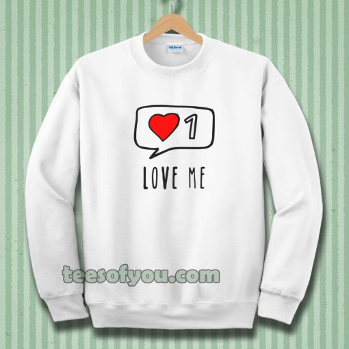 Love Me ONE Sweatshirt