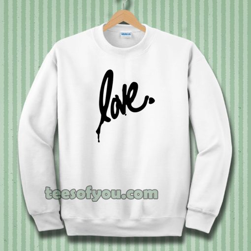 Love Sweatshirt