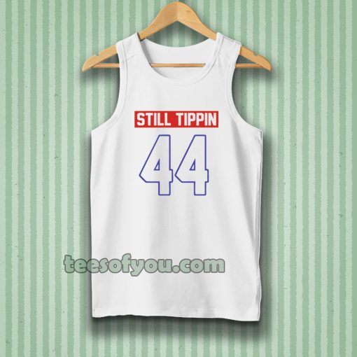 Official Still tippin 44 Tanktop