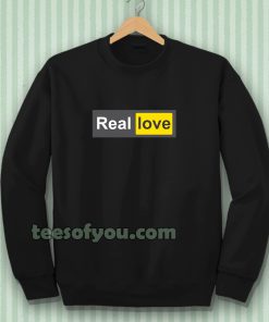 Real Love Sweatshirt