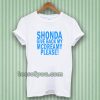 Shonda Give back my mcdreamy T-shirt