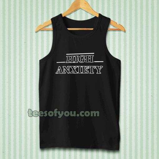 high anxiety font Tanktop