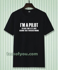 i'am Pilot Aviation Flight School t-shirt