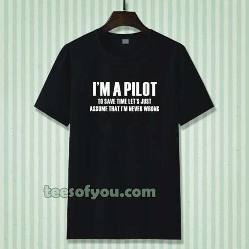 i'am Pilot Aviation Flight School t-shirt