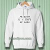 FREEDOM IS A STATE OF MIND Quote Hoodie