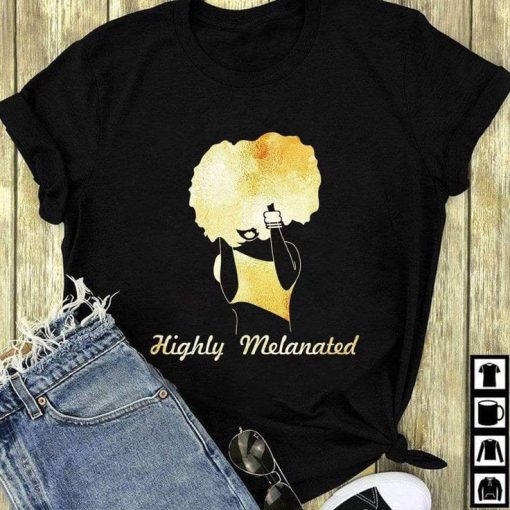 Higly Melanated T-shirt