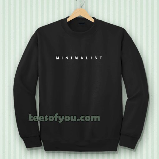 MINIMALIST Sweatshirt